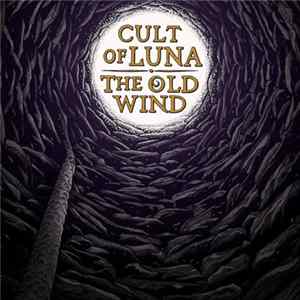 Cult Of Luna / The Old Wind - Råångest FLAC