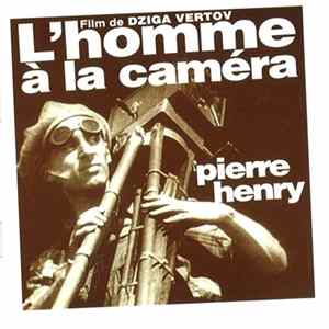Pierre Henry - L'Homme À La Caméra FLAC