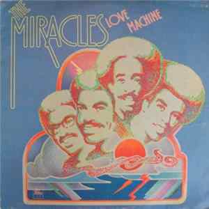 The Miracles - Love Machine FLAC