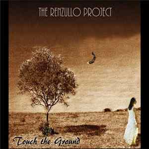 The Renzullo Project - Touch the Ground FLAC