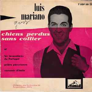 Luis Mariano - Chiens Perdus Sans Collier / Les Lavandieres Du Portugal / Prière Péruvienne / Souvenir D'Italie FLAC