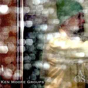 Ken Moore - Ken Moore Groups FLAC
