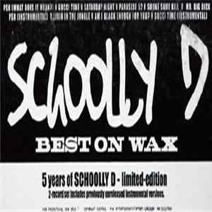 Schoolly D - Best On Wax (5 Years Of Schoolly D) FLAC