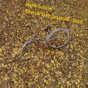 Night Sunrise - Beats & Sketches (2006 - 2010) FLAC
