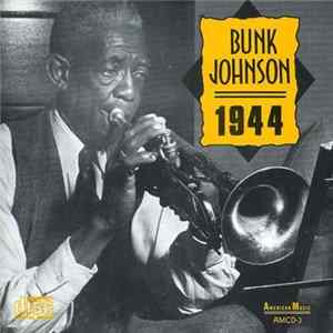 Bunk Johnson - 1944 FLAC