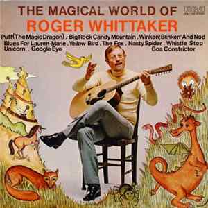 Roger Whittaker - The Magical World Of Roger Whittaker FLAC