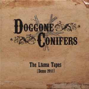 Doggone Conifers - The Llama Tapes (Demo 2017) FLAC