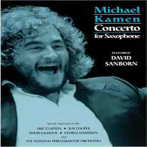 Michael Kamen Featuring David Sanborn - Concerto For Saxophone FLAC