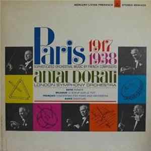 The London Symphony Orchestra, Antal Dorati, Darius Milhaud, Jean Françaix, Georges Auric, Eric Satie - Paris 1917-1938: Sophisticated Orchestral Music By French Composers FLAC