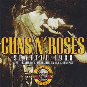 Guns N' Roses - Seattle 1988 FLAC