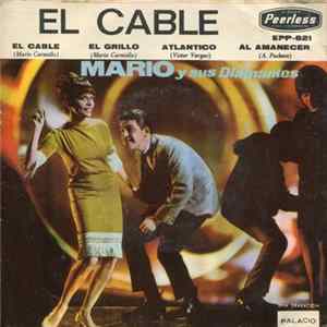 Mario Y Sus Diamantes - El Cable FLAC