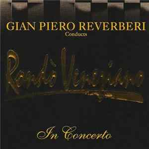 Rondò Veneziano - Gian Piero Reverberi Conducts Rondò Veneziano - In Concerto FLAC