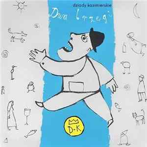 Dziady Kazimierskie - Dwa Brzegi FLAC