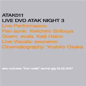 Pan Sonic / Keiichiro Shibuya / Goem / Evala / Keiji Haino - Live DVD Atak Night 3 FLAC