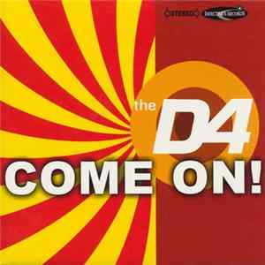 The D4 - Come On! FLAC