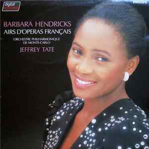 Barbara Hendricks, Orchestre Philharmonique De Monte-Carlo, Jeffrey Tate - Airs D'Opéras Français - Arien Aus Französichen Opern FLAC