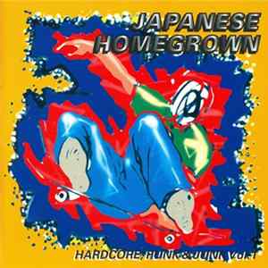 Various - Japanese Homegrown Hardcore, Punk & Junk Vol. 1 FLAC