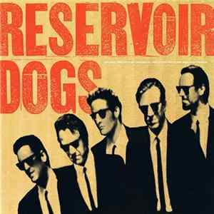 Various - Reservoir Dogs (Music From The Original Motion Picture Sound Track) FLAC