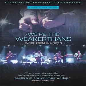 The Weakerthans - We're The Weakerthans, We're From Winnipeg FLAC