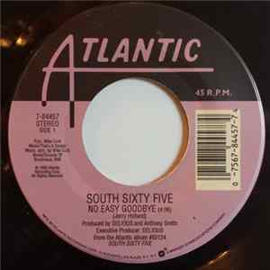 South Sixty Five - No Easy Goodbye FLAC