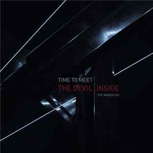 Time To Meet The Devil - Inside The Monolith FLAC