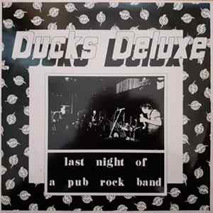 Ducks Deluxe - Last Night Of A Pub Rock Band FLAC