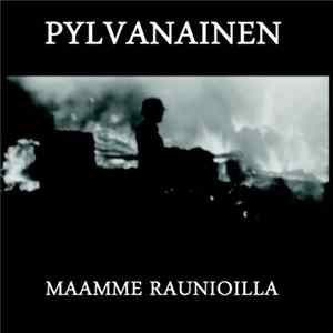 Pylvanainen - Maamme Raunioilla FLAC