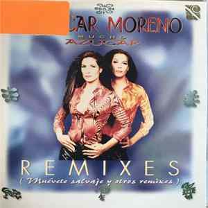 Azucar Moreno - Mucho Azucar (Remixes) FLAC