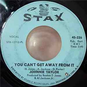 Johnnie Taylor - You Can't Get Away From It FLAC