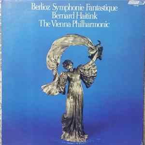 Berlioz, Wiener Philharmoniker, Bernard Haitink - Symphonie Fantastique FLAC