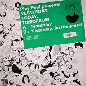 Play Paul - Yesterday, Today, Tomorrow FLAC