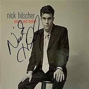 Nick Hilscher - Young And Foolish FLAC