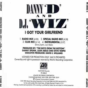 Danny "D" And D.J. "Wiz" - I Got Your Girlfriend FLAC