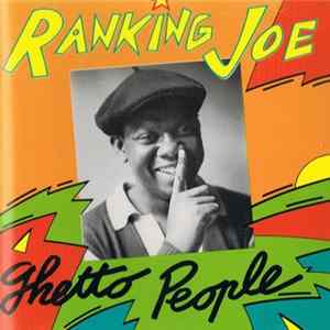 Ranking Joe - Ghetto People FLAC