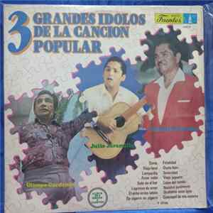 Olimpo Cárdenas, Julio Jaramillo, El Caballero Gaucho - 3 Grandes Ídolos De La Canción Popular FLAC