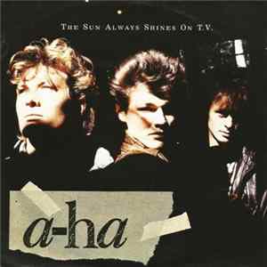 a-ha - The Sun Always Shines On T.V. FLAC