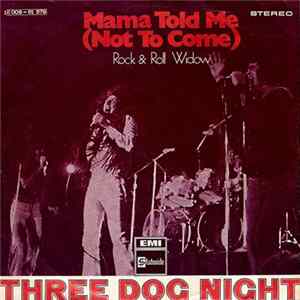 Three Dog Night - Mama Told Me (Not To Come) FLAC