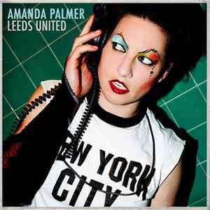 Amanda Palmer - Leeds United FLAC