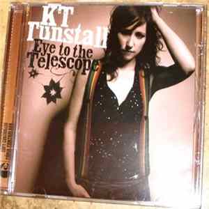 KT Tunstall - Eye To The Telescope FLAC