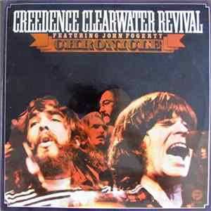 Creedence Clearwater Revival Featuring John Fogerty - Chronicle (The 20 Greatest Hits) FLAC
