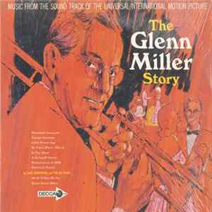 The Universal-International Orchestra / Louis Armstrong And His All-Stars - The Glenn Miller Story (Music From The Sound Track) FLAC