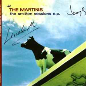 The Martinis - The Smitten Sessions E.P. FLAC