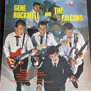 Gene Rockwell And The Falcons - Gene Rockwell And The Falcons FLAC