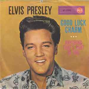 Elvis Presley With The Jordanaires - Good Luck Charm FLAC