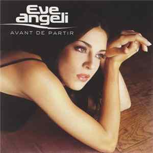 Eve Angeli - Avant De Partir FLAC