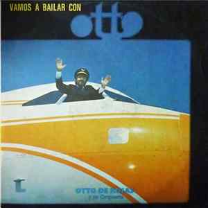 Otto De Rojas Y Su Orquesta - Vamos A Bailar Con Otto FLAC