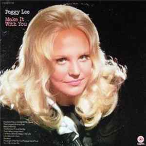 Peggy Lee - Make It With You FLAC