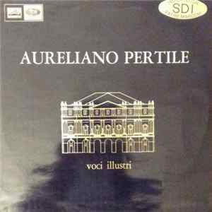 Aureliano Pertile - Voci Illustri FLAC