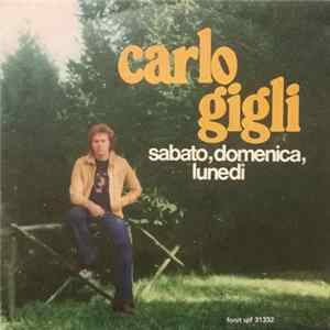 Carlo Gigli - Sabato, Domenica, Lunedi FLAC