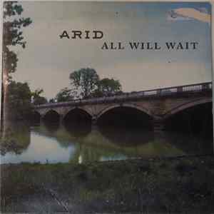 Arid - All Will Wait FLAC
